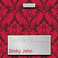 Today & Tomorrow - Charlie Feathers