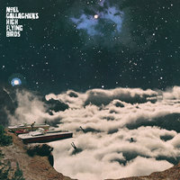 It’s A Beautiful World - Noel Gallagher's High Flying Birds, Mike Pickering, Graeme Park
