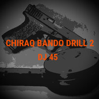 Chiraq - DJ 45, Young Pappy