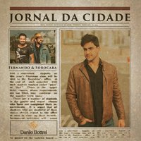 Jornal da Cidade - Danilo Bottrel, Fernando & Sorocaba