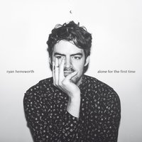 Too Long Here - Ryan Hemsworth, Alex G