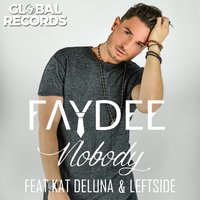 Nobody - Faydee, Kat Deluna, Leftside