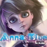 So allein - Anna Blue