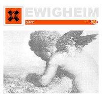 24/7 - Ewigheim