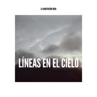 Líneas en el Cielo - La Habitacion Roja