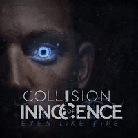Eyes Like Fire - Collision of Innocence