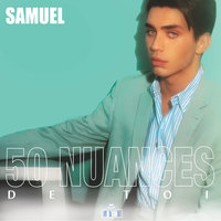 50 nuances de toi - Samuel