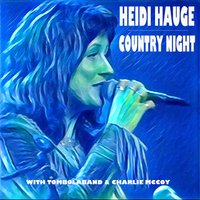 I'm Gonna Be a Country Girl Again - Heidi Hauge