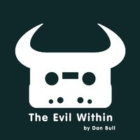 The Evil Within - Dan Bull