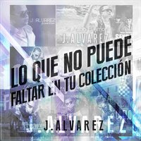 Deja (feat. Nejo Y Dalmata) - J Alvarez, Ñejo y Dalmata