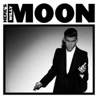 Get Up (What You Need) - Willy Moon