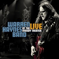 Sick Of My Shadow - Warren Haynes Band