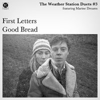 First Letters - The Weather Station, Marine Dreams
