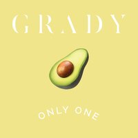 Only One - Grady