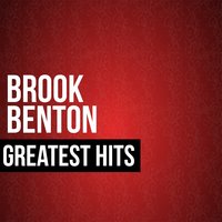 I Got What I Needed - Brook Benton