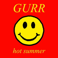 Hot Summer - Gurr