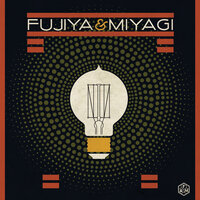 Fujiya & Miyagi