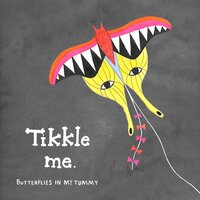 Butterflies in My Tummy - Tikkle Me