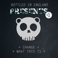 Change - Bottled in England, Jacob Hansen