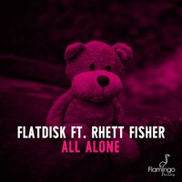 All Alone - Flatdisk, Rhett Fisher