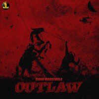 Outlaw - SIDHU MOOSE WALA