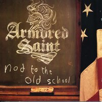 Never Satisfied - Armored Saint