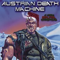 Hell Bent For Leather - Austrian Death Machine