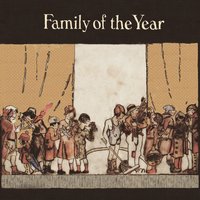 Let's Be Honest - Family of the Year