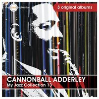 People Will Say We're in Love - Cannonball Adderley Quintet