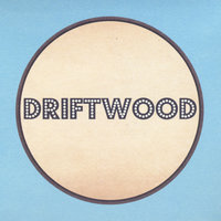 Time Is - Driftwood