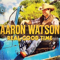 Summertime Girl - Aaron Watson