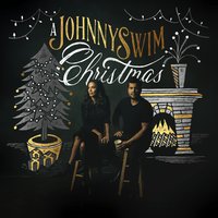 Have Yourself a Merry Little Christmas - JOHNNYSWIM