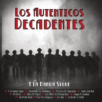 El Corso de Ayacucho - Los Caligaris, Los Auténticos Decadentes