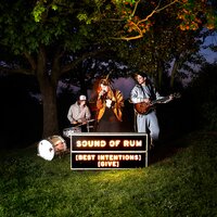 Best Intentions - Sound of Rum