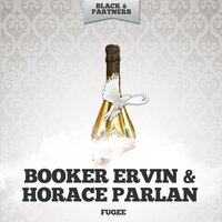 You Don t Know What Love Is - Booker Ervin