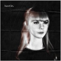 Knew You'd Never - Kandle