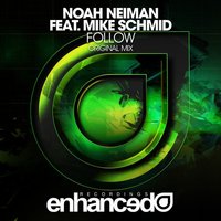 Follow - Noah Neiman, Mike Schmid