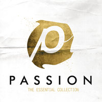 One Thing Remains - Passion, Kristian Stanfill
