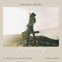 Runaway - Tiffany Young, Babyface, Chloe Flower
