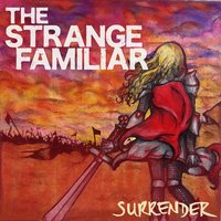 Surrender - The Strange Familiar