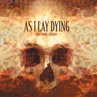 Falling Upon Deaf Ears - As I Lay Dying