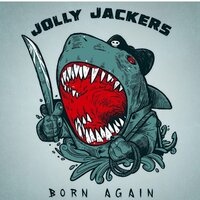 Born Again - Jolly Jackers