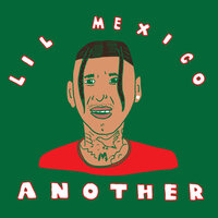 Another - Lil Mexico