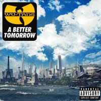 A Better Tomorrow - Wu-Tang Clan