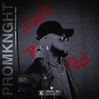 Such a Fool - Promknght