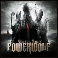 All We Need is Blood - Powerwolf