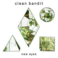 New Eyes - Clean Bandit, Lizzo