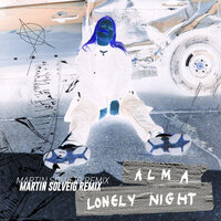 Lonely Night - ALMA, Martin Solveig