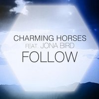 Follow - Charming Horses, Jona Bird