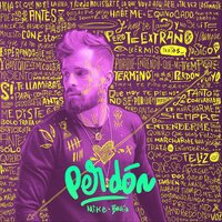 Perdón - Mike Bahía